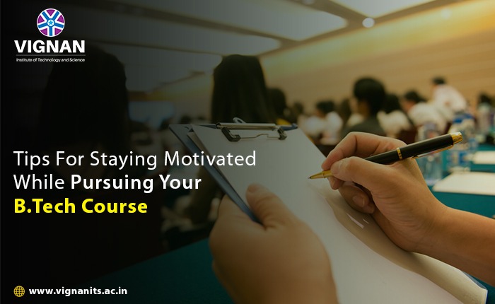 Staying Motivated while pursuing your B.Tech course