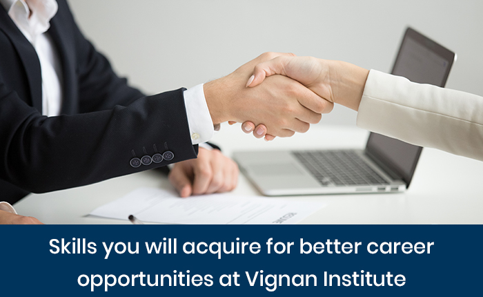 Skills required for better career opportunities at Vignan Institute