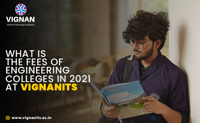 Fees of Engineering courses at Vignanits
