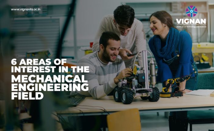 6 Areas of Interest in Mechanical Engineering