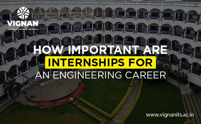 Importance of Internships for EngineeringImportance of Internships for Engineering