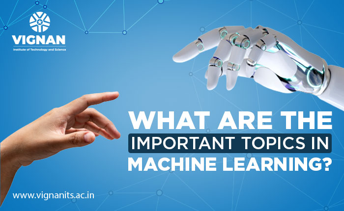 Important topics in machine learning